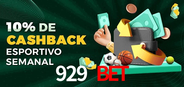 10% de bônus de cashback na 929 Bet